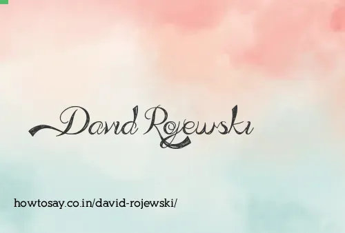 David Rojewski
