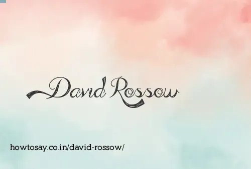 David Rossow