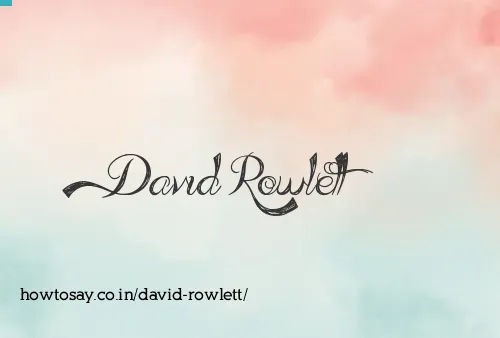 David Rowlett