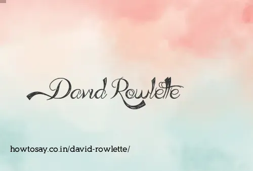 David Rowlette