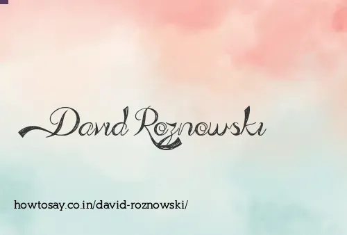 David Roznowski