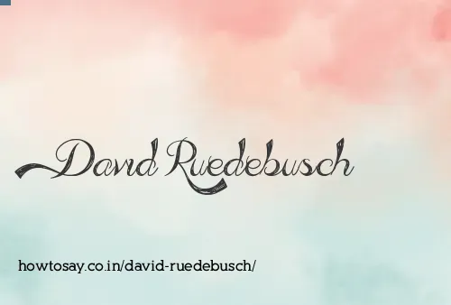 David Ruedebusch