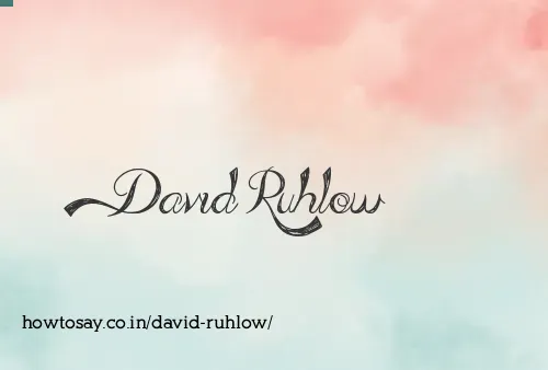 David Ruhlow