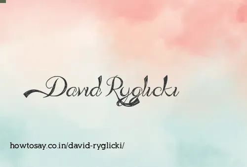 David Ryglicki