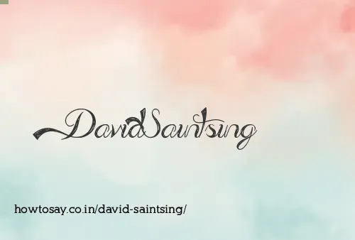 David Saintsing
