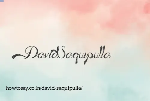 David Saquipulla