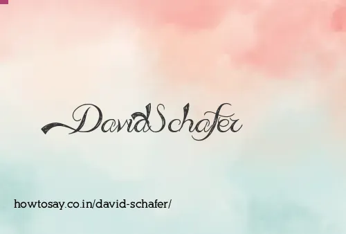 David Schafer