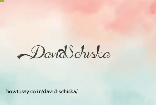 David Schiska