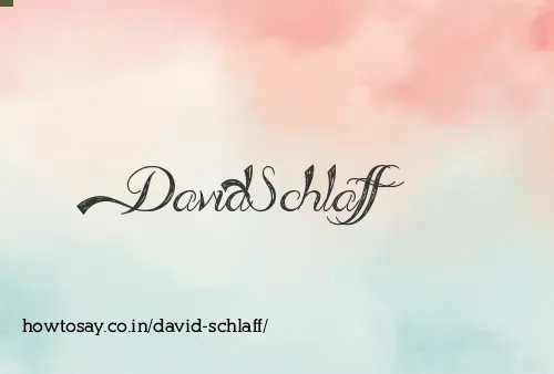 David Schlaff