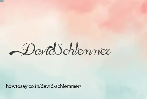 David Schlemmer