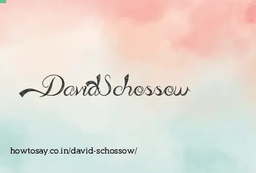 David Schossow