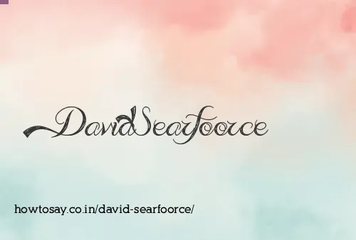David Searfoorce