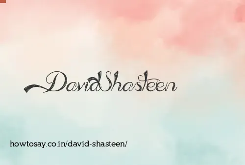 David Shasteen