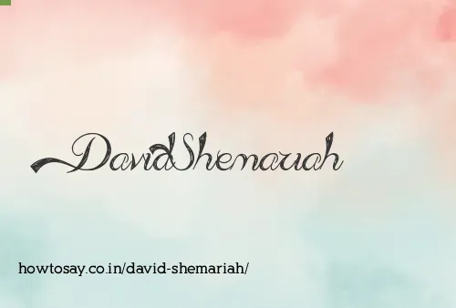 David Shemariah