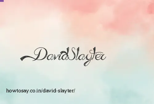 David Slayter
