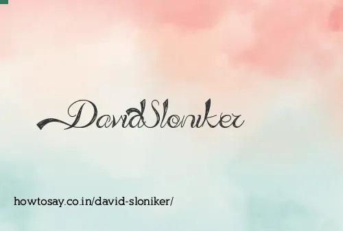 David Sloniker