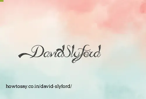 David Slyford