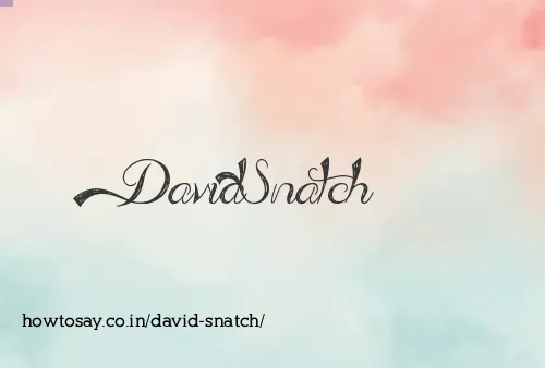David Snatch