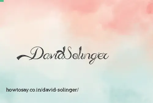 David Solinger