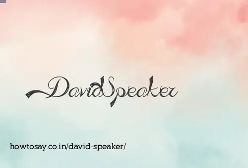 David Speaker