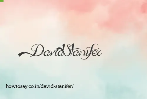 David Stanifer