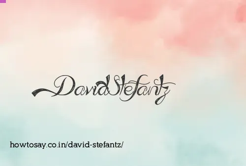 David Stefantz
