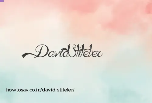 David Stiteler