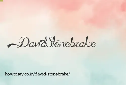 David Stonebrake