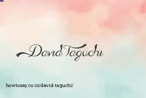 David Taguchi