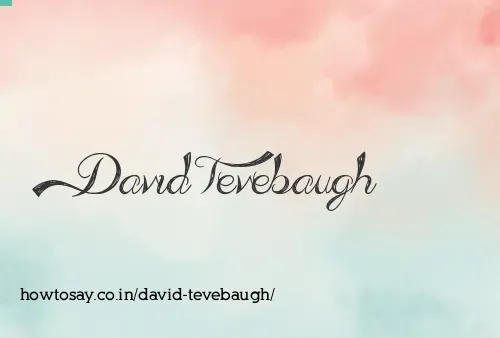 David Tevebaugh