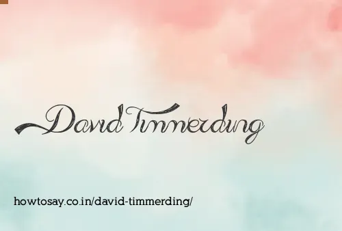 David Timmerding