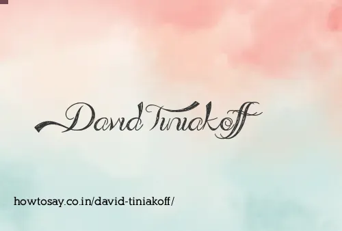 David Tiniakoff
