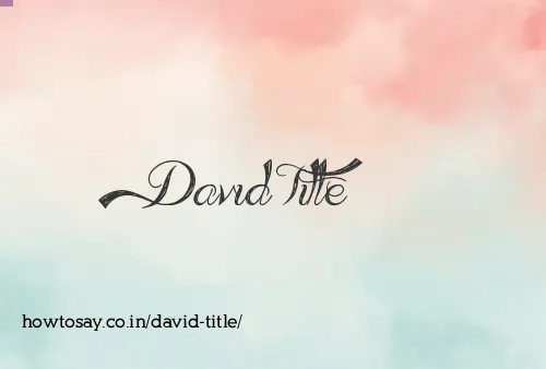 David Title