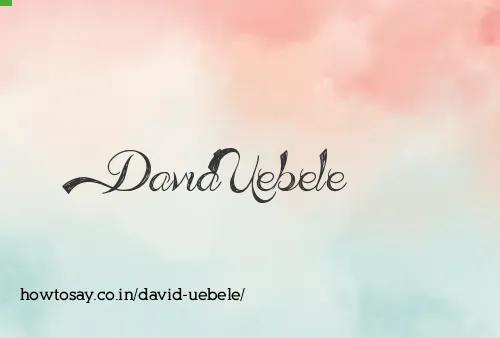 David Uebele