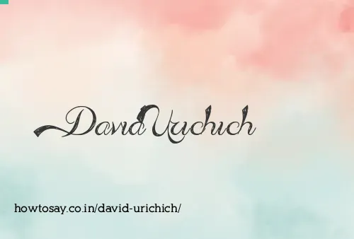 David Urichich