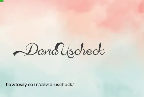 David Uschock