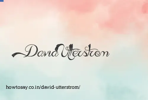 David Utterstrom