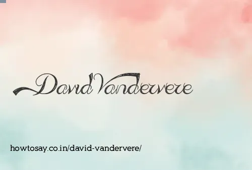 David Vandervere