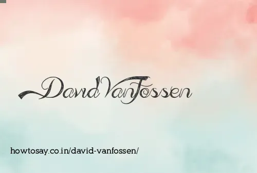 David Vanfossen