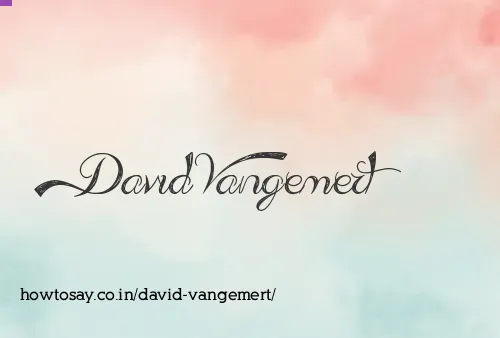 David Vangemert