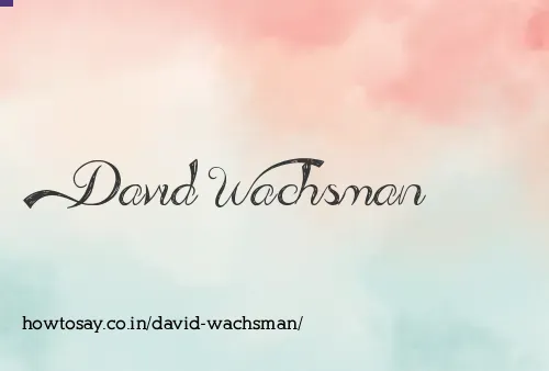 David Wachsman