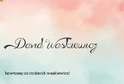 David Waskiewicz