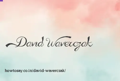 David Waverczak