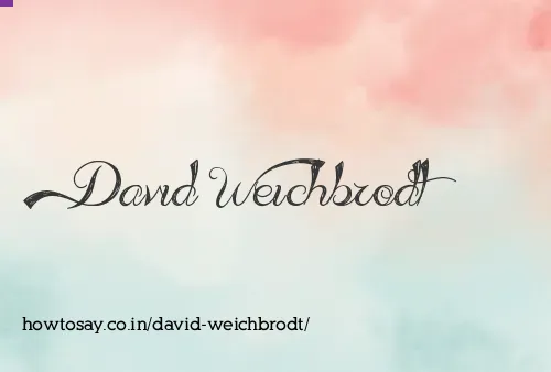 David Weichbrodt