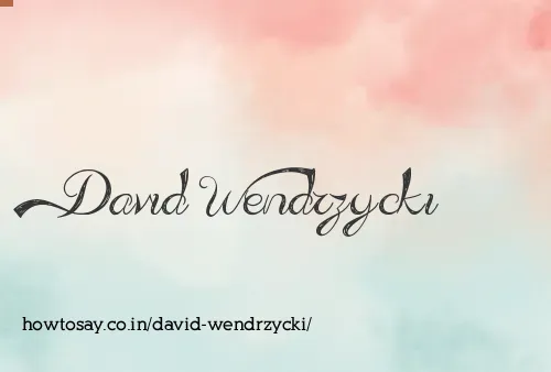 David Wendrzycki