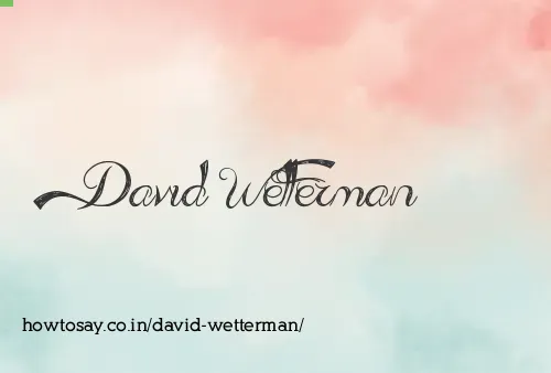 David Wetterman