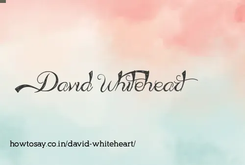David Whiteheart