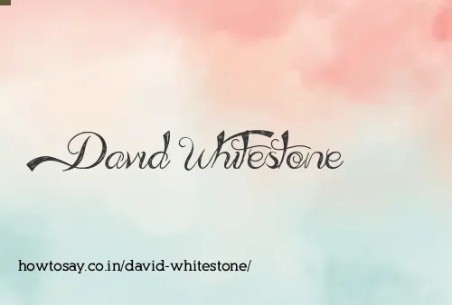 David Whitestone