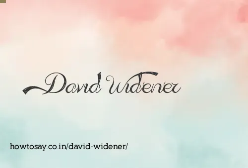 David Widener