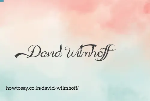David Wilmhoff